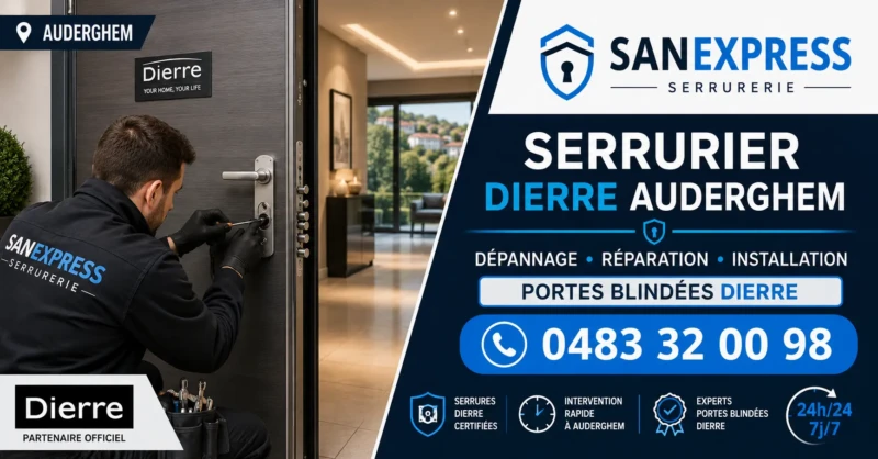 Serrurier Dierre Auderghem